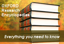Oxford Research Encyclopedias Everything you need to know 